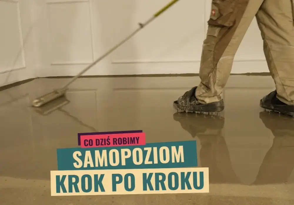 Jak się robi wylewkę samopoziomującą - uniknij najczęstszych błędów